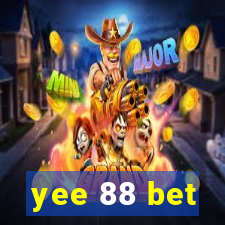 yee 88 bet